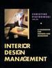 The Interior Design Management : A Handbook for Owners and Managers Book