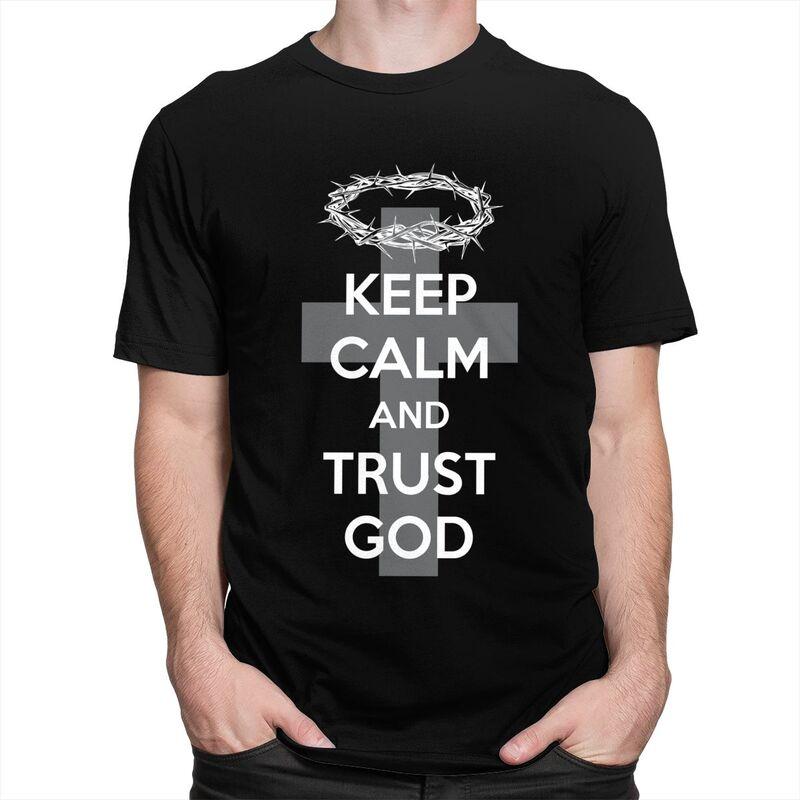 Custom Christian Slogan Keep Calm And Trust God T Shirt for Men 100 Cotton Tshirt Tees Short Sleeves Tshirt Loose Fit Clothing