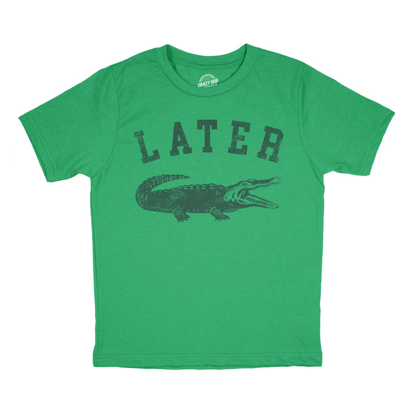 Youth Funny T Shirts Later Alligator Sarcastic Gator Joke Tee For Kids S разноцветный