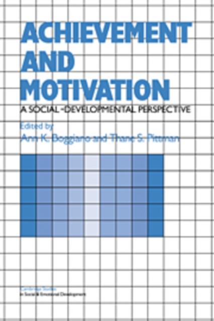 The Achievement and Motivation : A Social-Developmental Perspective Book