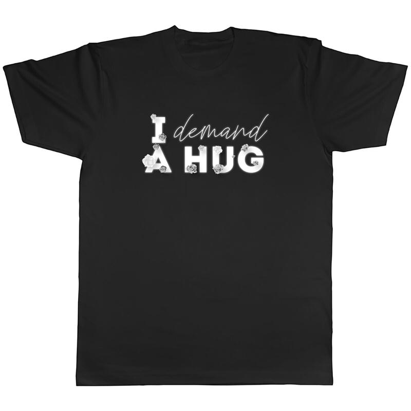Je suis demandez un calin hommes unisexe T-Shirt T-Shirt cadeau S