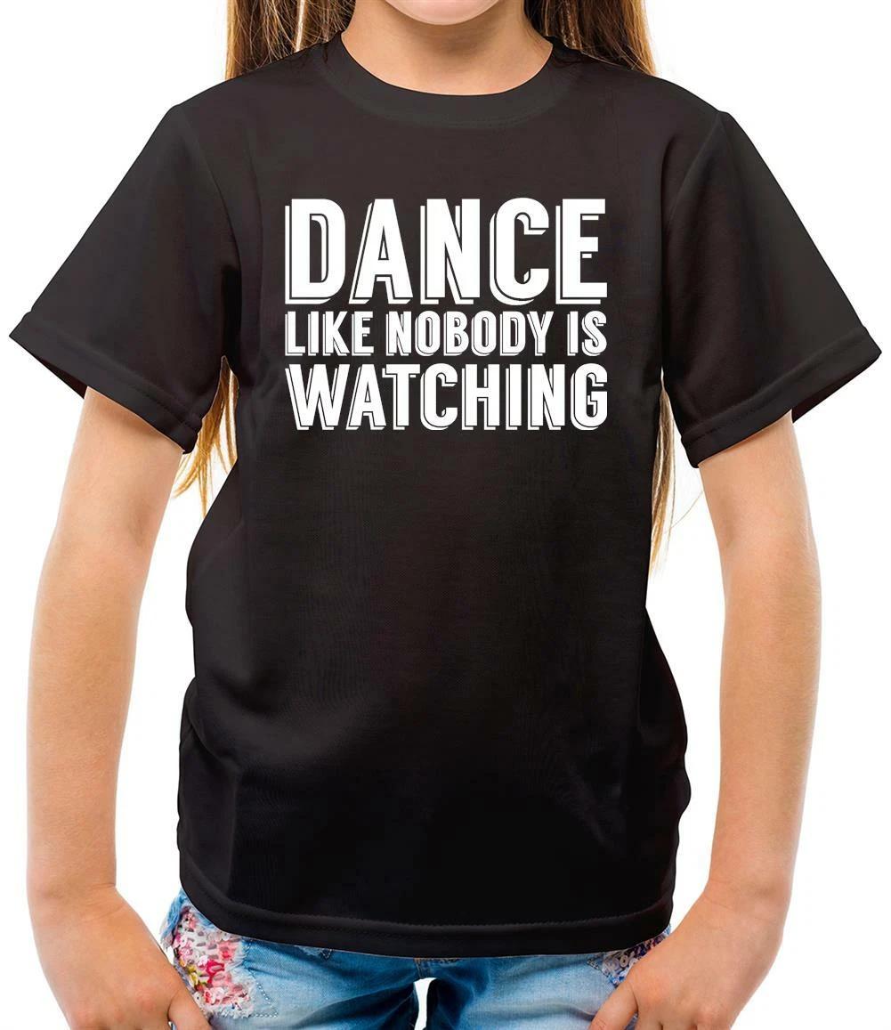 Dance Like Nobody Is Watching - Kids T-Shirt - Dancer - Dancing - Ballerina 120