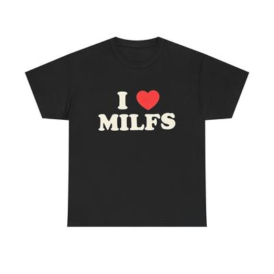 I Love Milfs Funny Graphic T-Shirt Unisex Heavy Cotton Tee Gift NEW Unisex T-Shirt