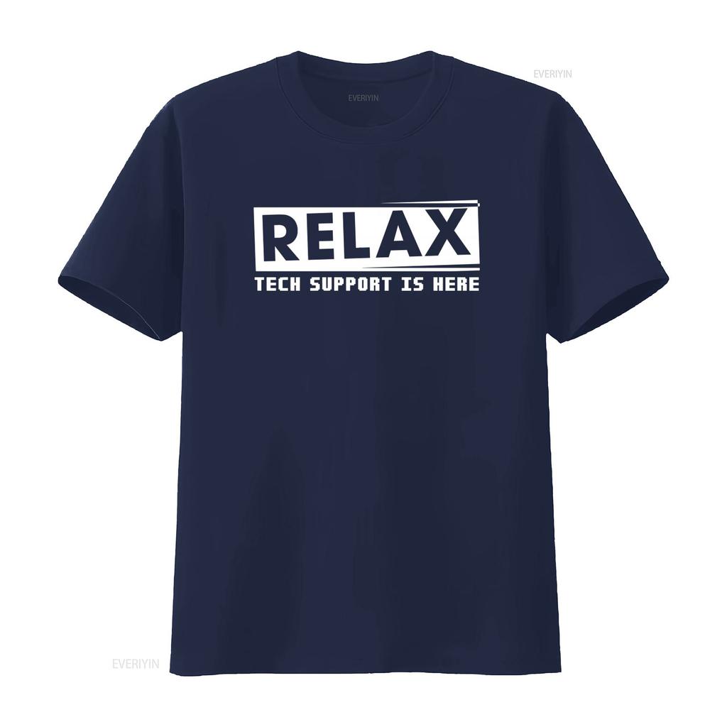 Funny Tech Support Relax T Shirt For Engineers Technology Lovers Os4937 Vintage Washed Designer Clothes Versatile Unisex Homme