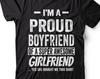 I'm A Proud Boyfriend Shirt Funny Boyfriend Girlfriend Tee Relationship Shirt Valentine's Day Gift For Him Boyfriend Gift Ideas Shirt For BF
