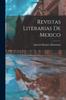 كتاب Revistas Literarias De Mexico