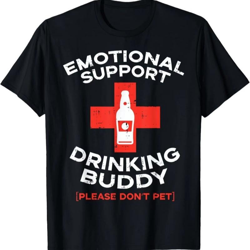 Beer Graphic Tshirt Emotional Support Drinking Buddy Tees Funny Gift Casual Cotton Humor Style High Quality Letters Graphic Tops
