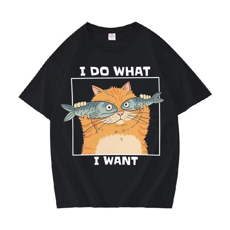 Funny Cat Holding Fish I Do What I Want Print Women Cotton Teenagers Short Sleeve Tee Shirt Summer Daily Street Casual Loose Tee