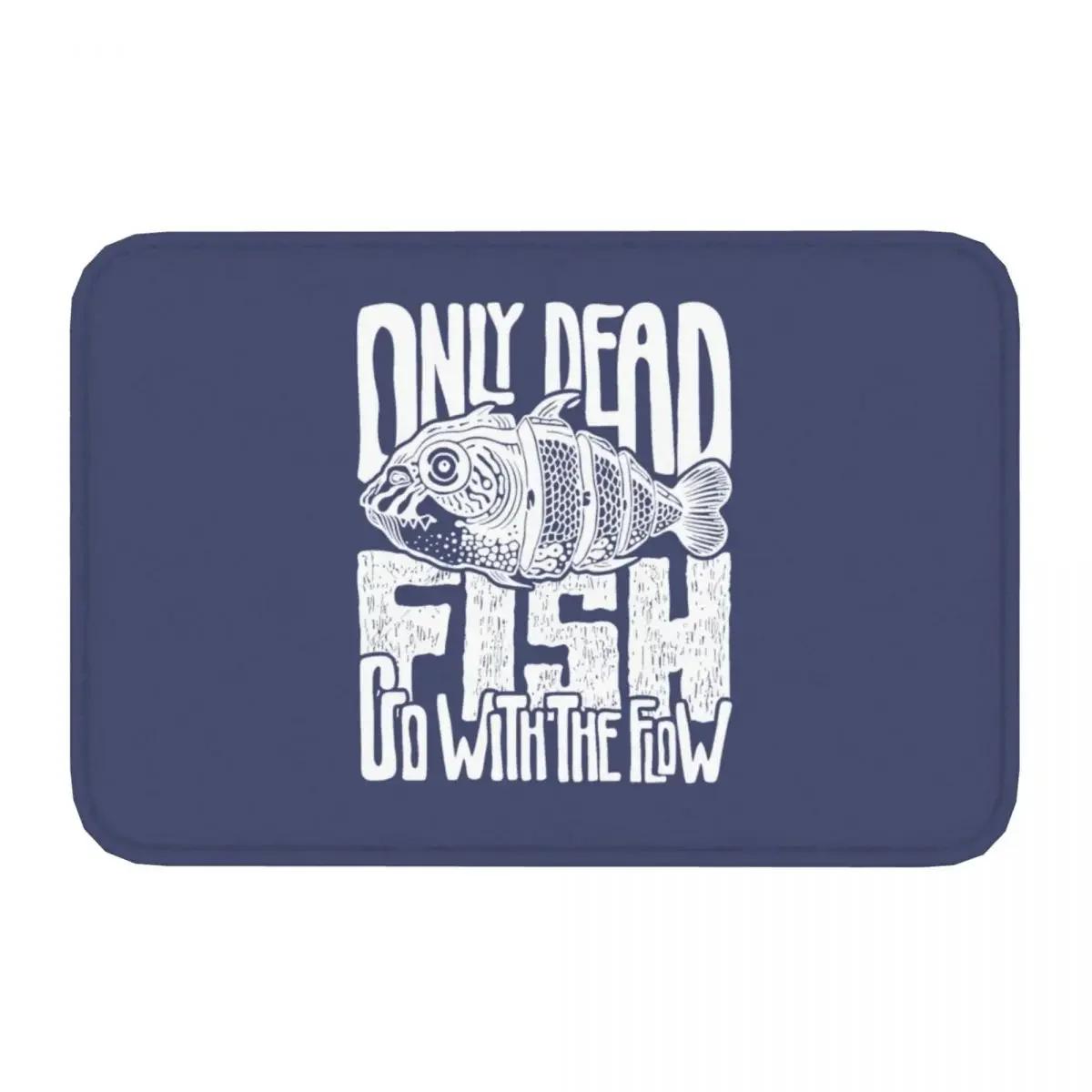 GO FISH FISHING FISHMAN Bathroom Mat Only Dead Fish Go With The Flow Cute Rug Home Doormat Living Room Carpet Balcony 40cmx60cm