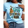 I will sing of the goodness god Christian "letter print round neck short sleeved T-shirt for women