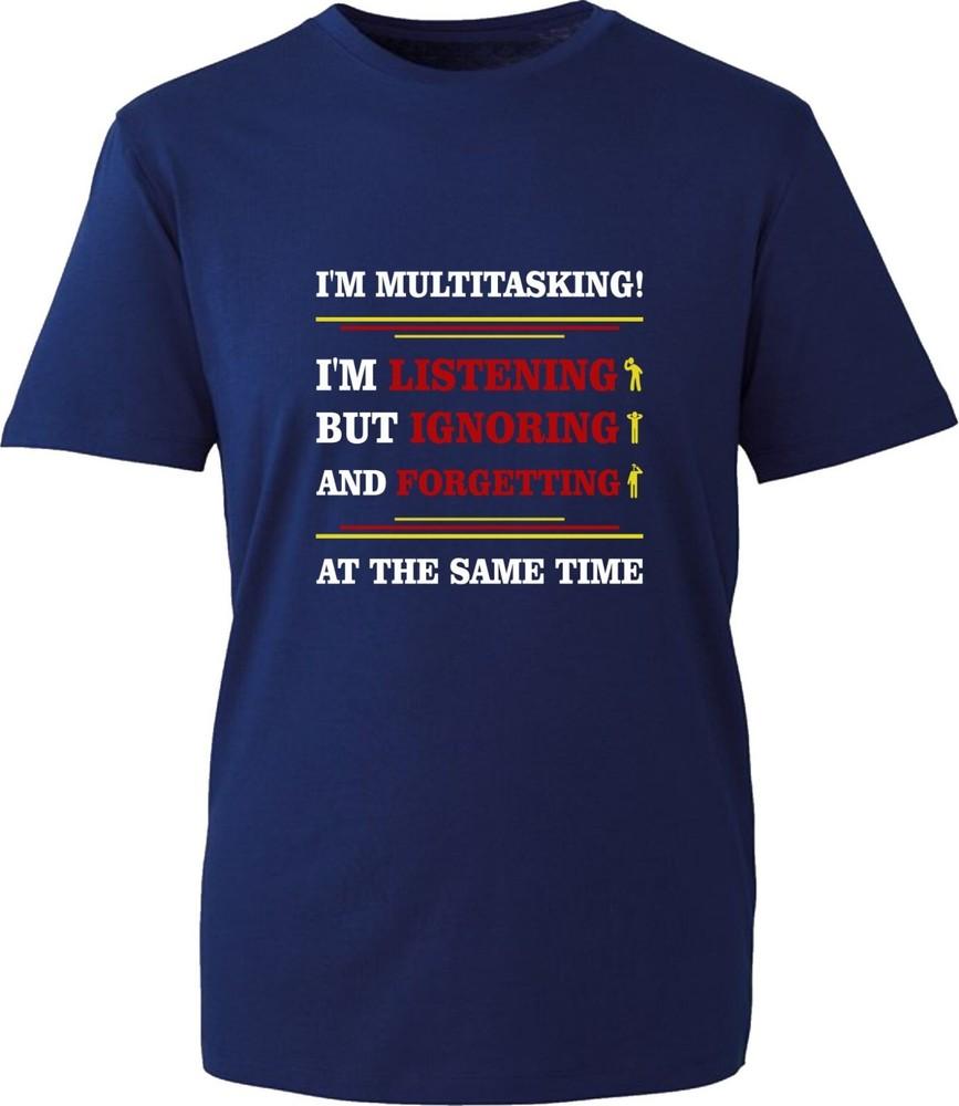Im Multi Tasking Funny Sarcastic TShirt Joke Rude Attitude Birthday Gift Top S