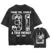 Pray for Thenk You Charlie Vintage Washed T Shirt A True Patriot Charlie Kirk Tshirts Men Women Cotton Short Sleeve Tshirt