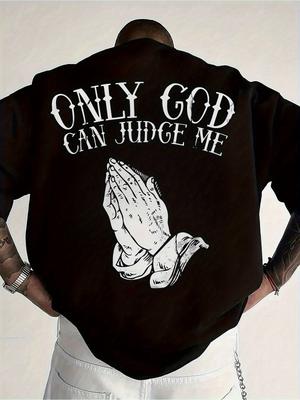 Only God Can Judge Me T-Shirt | Christian Praying Hands Graphic Tee
