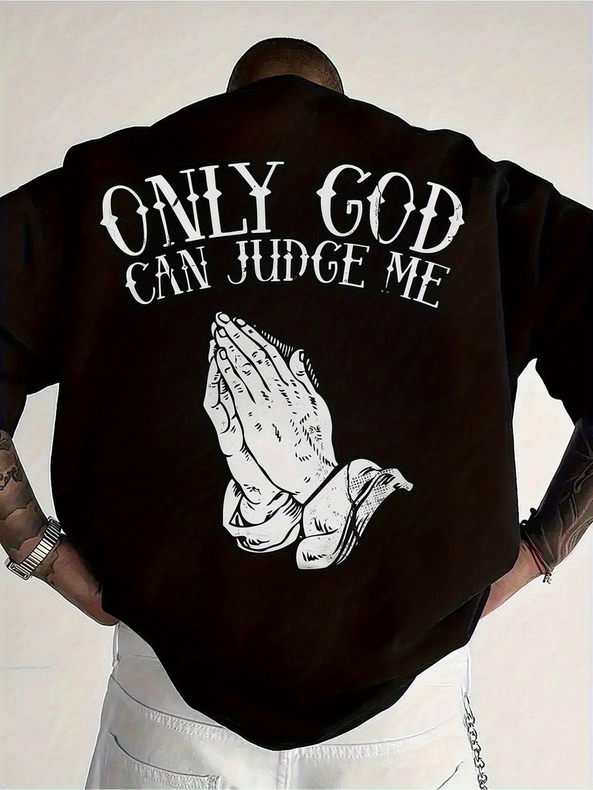 Only God Can Judge Me T-Shirt | Christian Praying Hands Graphic Tee S