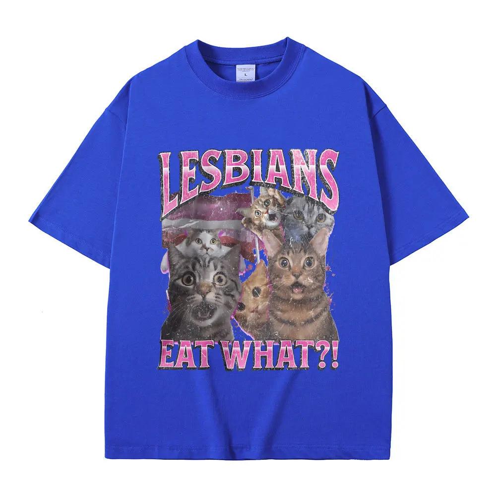 Lesbians Eat What Graphic Tshirt Unisex Casual High Quality Pure Cotton T-shirt Men Women Fashion Oversized Streetwear T Shirts
