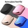 Nano glass foot grinder to remove dead skin calluses, foot files, foot pedicure tool, foot grinding board