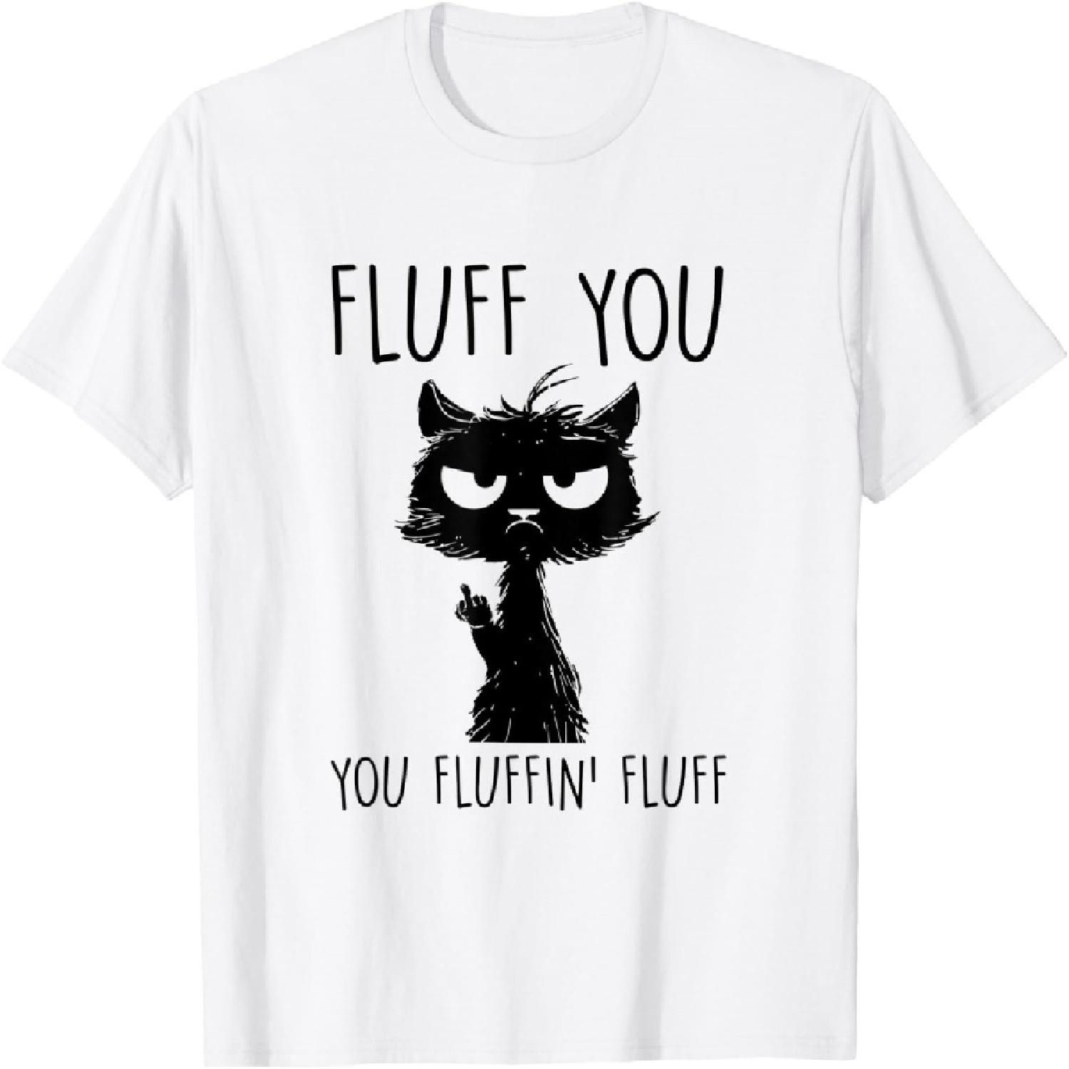 Fluff You Cat Middle Finger Waving Cat T-Shirt for Men Women(1) S