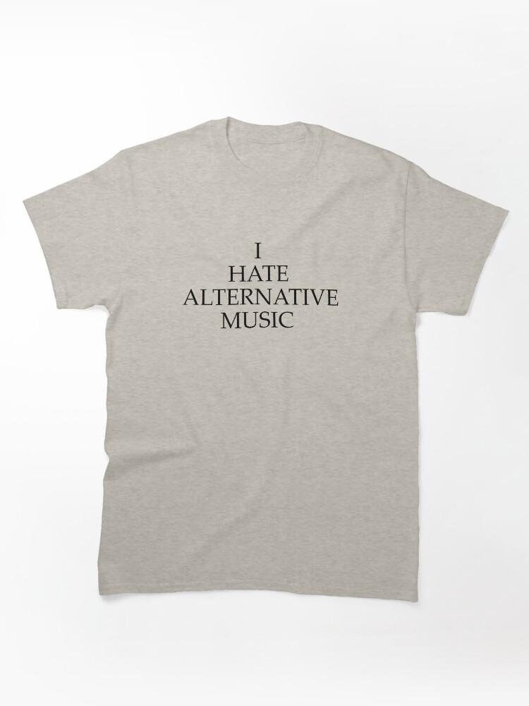 Pantera I HATE ALTERNATIVE MUSIC Classic Unisex T-Shirt