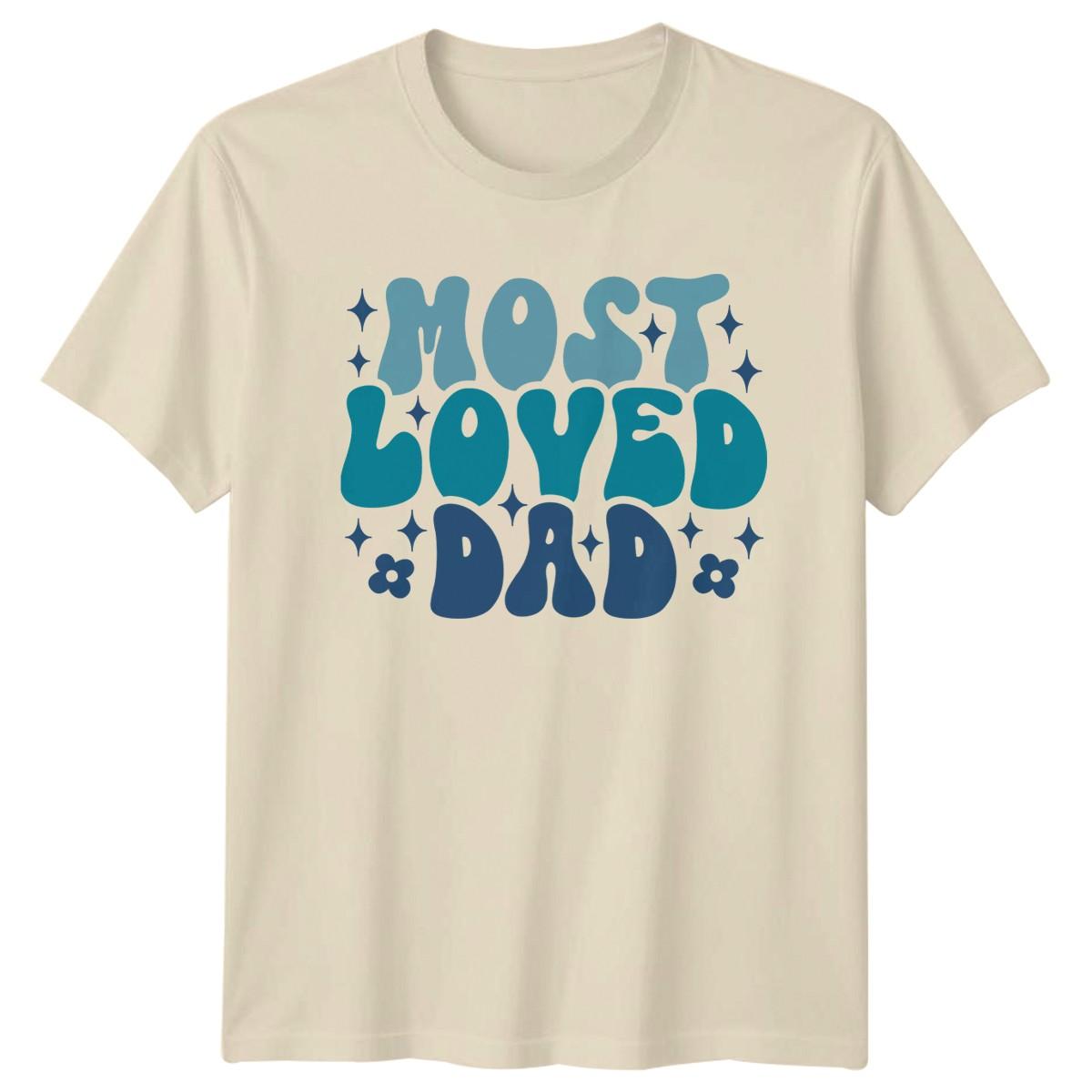 Most Loved Dad Mens T-Shirt Retro Dad Family Fathers Day Gift For Him L