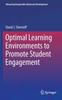 The Optimal Learning Environments To Promote Student Engagement Book