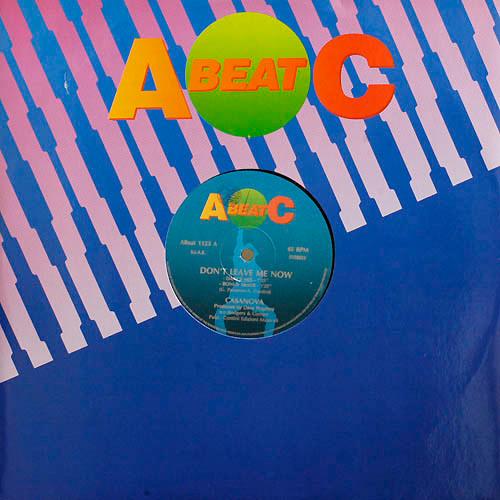

12inch Record CASANOVA - Don t Leave Me Now ABEAT1123 A.Beat-C. 1993 Italy Dance & Electronica Used