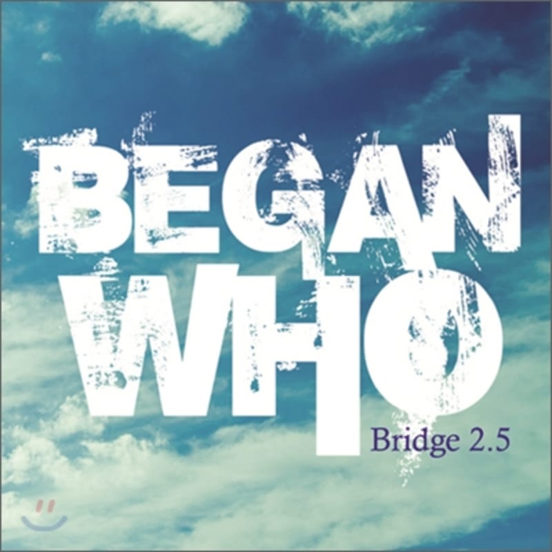 

Begin Who 2.5 Album - Bridge 2.5