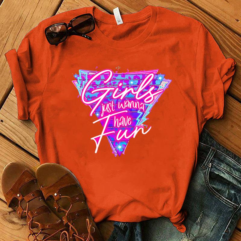 New Funny Girls Just Wanna Have Fun Printed T-Shirts Fashion Women Short Sleeve Cool Summer Casual Tops