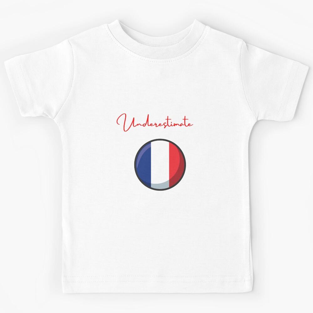 france Flag,dont underestimate me i m from france,im from france Kids T-Shirt 170