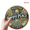 Welcome To My Happy Place - 8x8 Inch Round Aluminum Sign