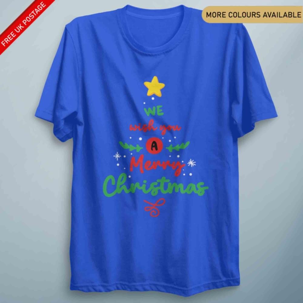 We Wish You A Merry Christmas Tree Gift Christmas T Shirt Xmas Funny Gift Happy