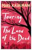 Touring the Land of the Dead by Maki Kashimada Paperback Book 9781787702806