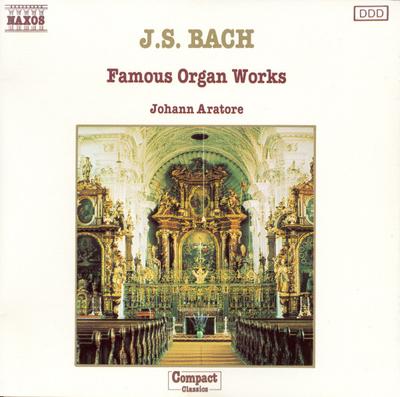 CD JOHANN SEBASTIAN BACH - JOHANN ARAT - Famous Organ Works 8550068 Naxos 1988 Germany Classical Used