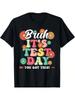 Bruh It's Test Day You Got This Testing Teachers Boy Kid T Shirt