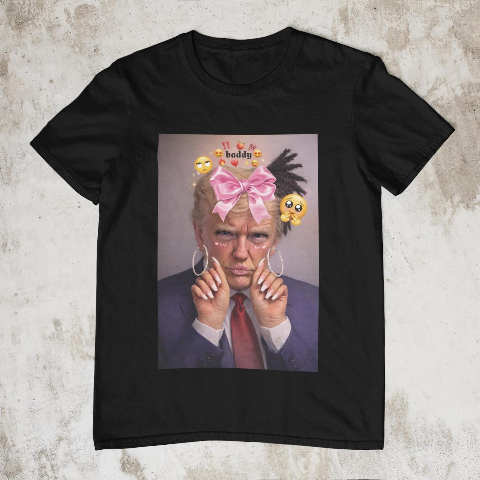 Donald Trump Baddie Meme Shirt Funny Trump Meme T-Shirt, Viral Trump Edit Tee, Funny Political Meme Shirt, Gen Z Trump Shirt, Satirical Gift 4XL