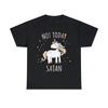 Nicht heute Satan Einhorn Grafik T-Shirt, S-5XL