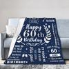 Turning 60 Year Present For Man's 60th Birthday Blanket Adults Flannel Throw Blanket For Bedroom Warm Comfy Quality Bedspread