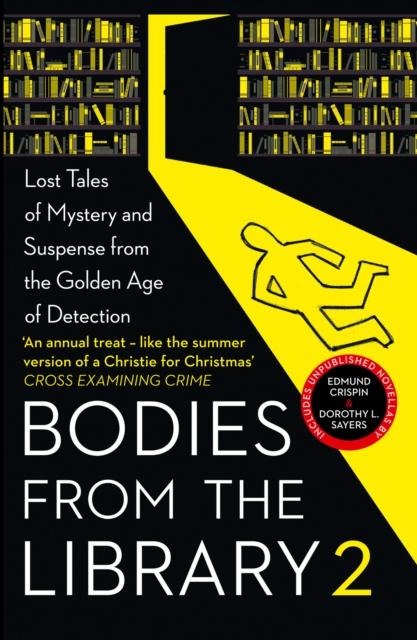 The Bodies from the Library 2 : Lost Tales of Mystery and Suspense from the Golden Age of Detection Book