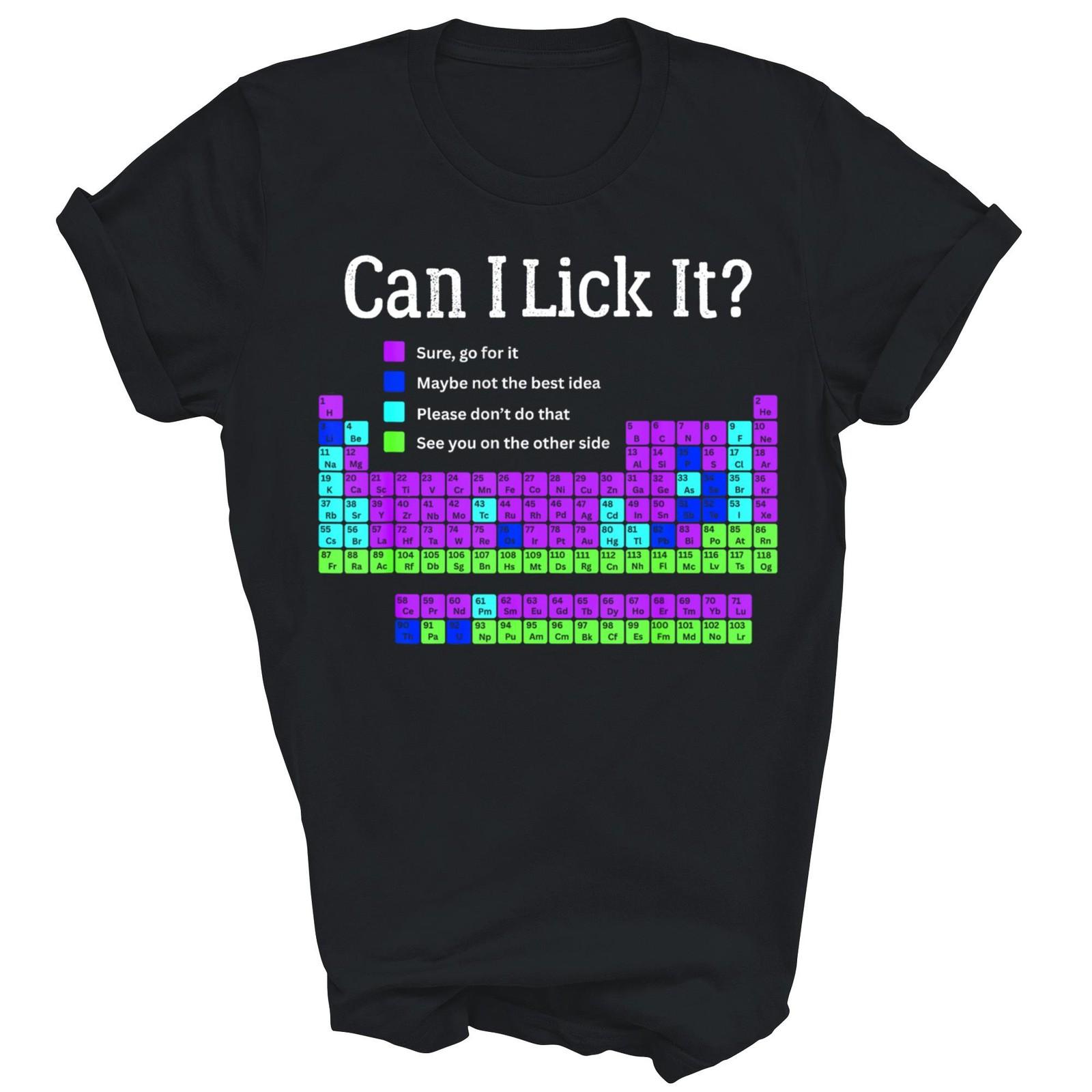 Can I Lick It Periodic Table Teacher Funny Unisex Shirt Gift M