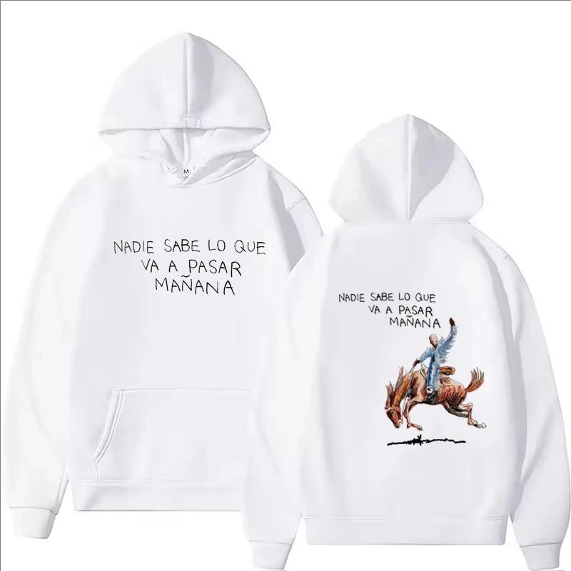 Nadie Sabe Lo Que Va Pasar Manana Hoodie Men Women Casual Fashion Hip Hop Streetwear Pullover Autumn Winter Fleece Sweatshirts