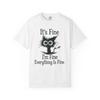I'm Fine, It's Fine, Everything Is Fine T Shirt Unisex Tee Shirt Funny Animal
