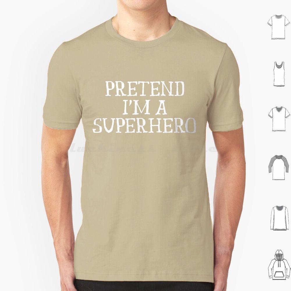 Funny Easy Lazy Halloween Pretend Im A Superhero Costume T Shirt Big Size 100 Cotton Superhero Hero Im A Superhero Halloween