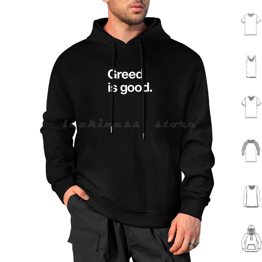 " Greed Is Good " Wall Street Quote Design ( White ) Hoodies Long Sleeve Pop Culture Quote 1980s Movies Wall Street