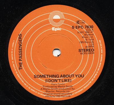 7-Zoll Schallplatte PASSENGERS - Something About You (Ich mag nicht) SEPC7830 Epic 1979 UK Rock Gebraucht