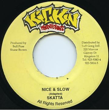 

7inch Record SKATTA - Nice & Slow NONE Kickin Producti Jamaica Reggae, Ska & Dub Used