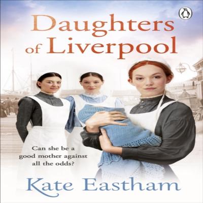 Daughters of Liverpool by Kate Eastham Paperback Book 9780241371244