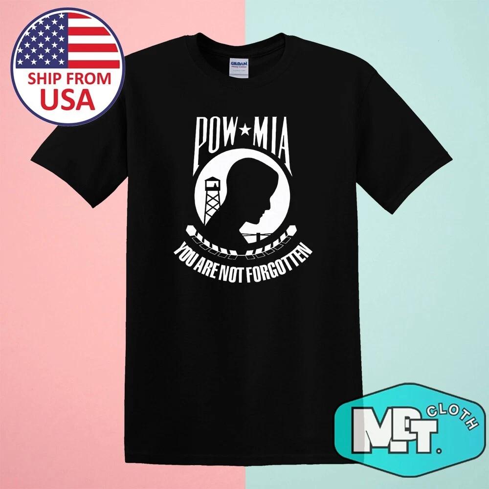 POW MIA You Are Not Forgotten Men s Black Size S-5XL 2XL
