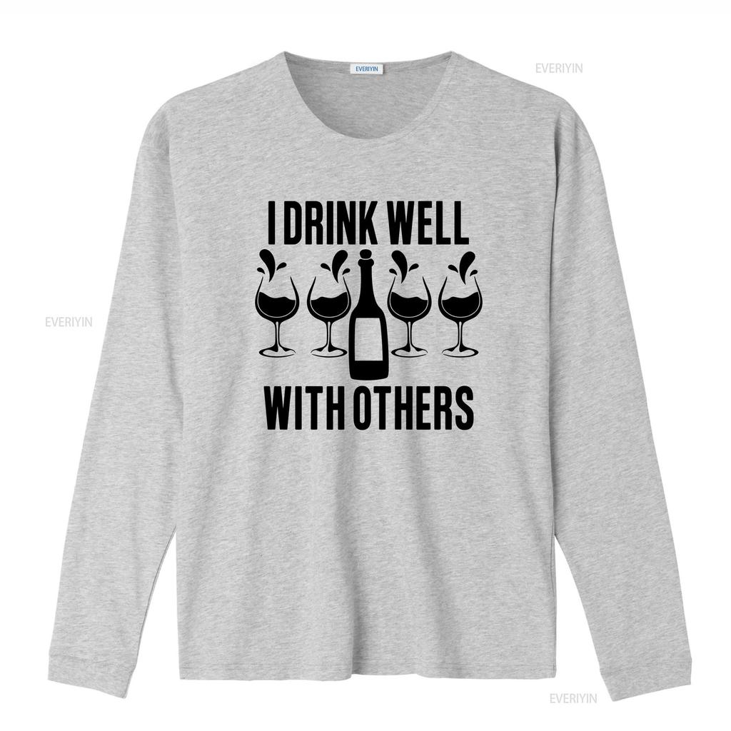 Funny Wine Lover T Shirt I Drink Well With Others Drinking Novelty s For Her Party vintage Washed Top For Everyday Wear Unisex