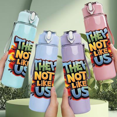 1PC They're Not Like Us Bold Lettering 750ml Color Plastic Water Bottle Leakproof Flip Straw Lid For Sports Office Home Use