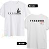 Charlie Kirk Freedom Shirt Human Rights Funny Political Protest Tshirt Classics Shortsleeve Tops Unisex Streetwear Tshirts