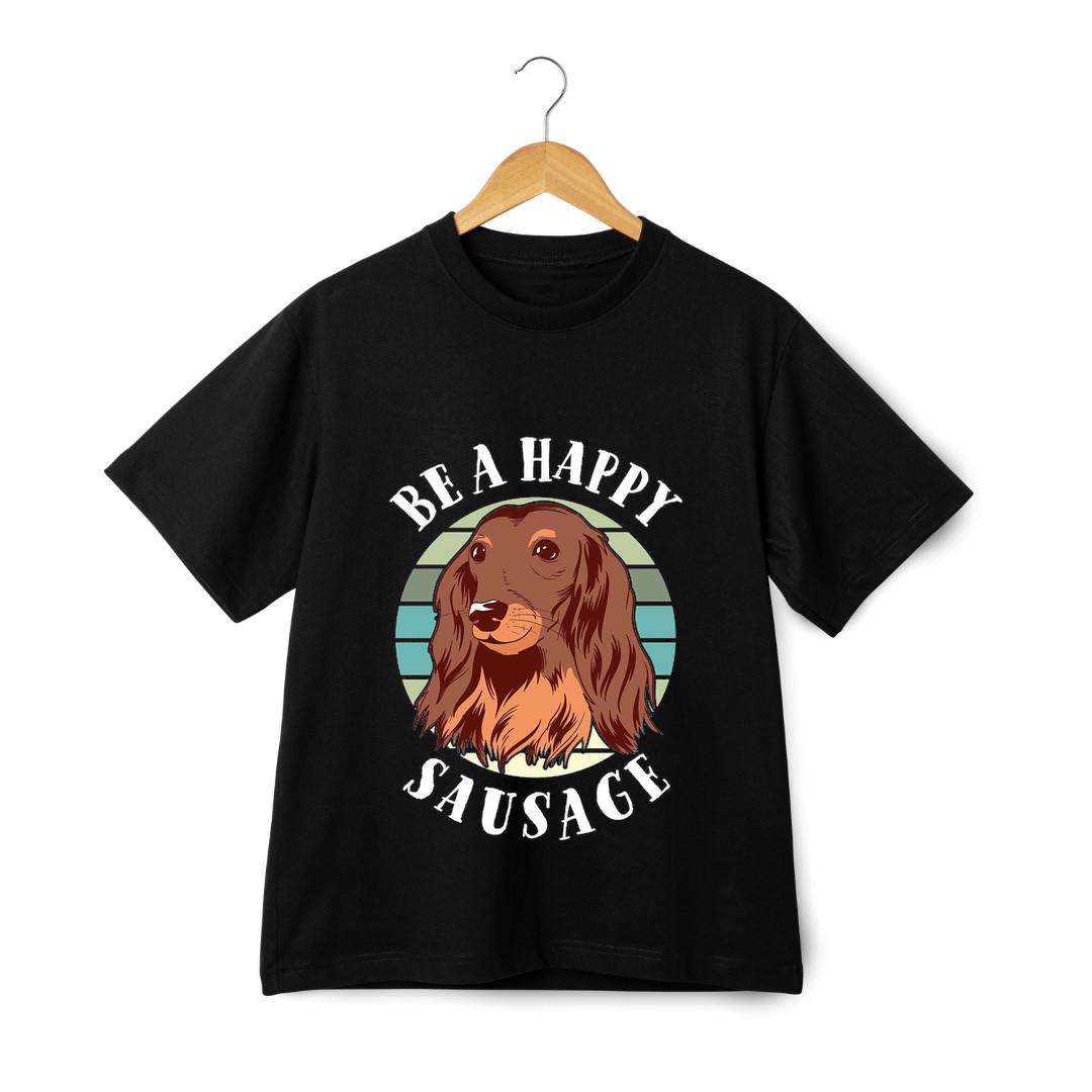 Dachshund Dog Be a Happy Sausage T-Shirt - Dog Pet Lover Funny Quote Graphic Tee S